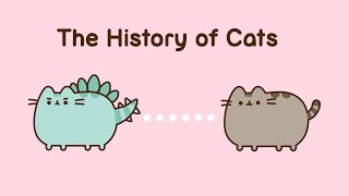 Pusheen The History of Cats [upl. by Nyad785]