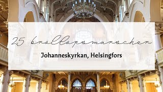 25 populära bröllopsmarscher  Johanneskyrkan i Helsingfors [upl. by Elene]