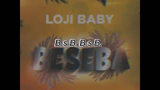 Loji babybese baaufficial lyrics vidéo [upl. by Okoyk]