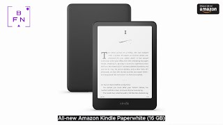 Allnew Amazon Kindle Paperwhite 16 GB – Our fastest Kindle ever with new 7quot glarefree display [upl. by Ynner]