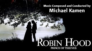 Robin Hood  Prince Of Thieves  Soundtrack Suite Michael Kamen [upl. by Pulchia476]