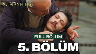 İnci Taneleri – 5 Bölüm [upl. by Erbua673]