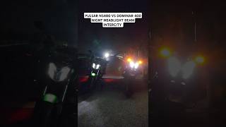 Pulsar NS400 Vs Dominar 400 BS6 Night Head light Test pulsarns400 dominar400 headlight [upl. by Dihgirb]