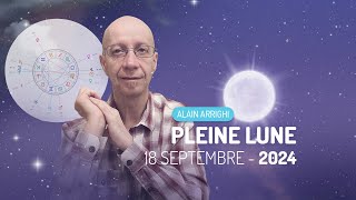 La Pleine Lune du 18 Septembre 2024  Ce quil faut savoir 🌕 [upl. by Adilem]