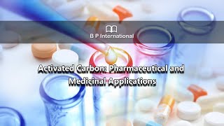 Activated Carbon Pharmaceutical and Medicinal Applications [upl. by Forster]