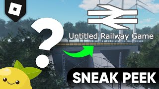 Untitled Railway An unofficial Sneak Peek at this new Roblox game [upl. by Dwane]