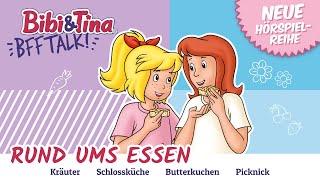 BRANDNEUE Hörspielreihe  Bibi amp Tina BFF TALK  Folge 2  BUTTERKUCHEN  Rund ums Essen [upl. by Kisor]