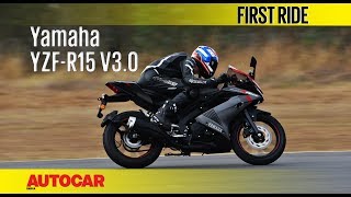 Yamaha YZFR15 V30  First Ride  Autocar India [upl. by Bozuwa]