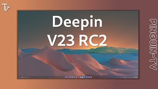 Deepin V23 RC2 kurz angesehen [upl. by Candace]