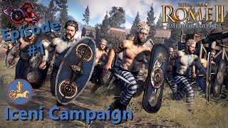 Episode 1 WE ARE THE ICENI Total War Rome 2 Campaign [upl. by Hadrian]