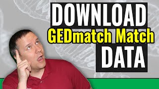 Download GEDmatch DNA Matches for Deeper Analysis [upl. by Eilraep]