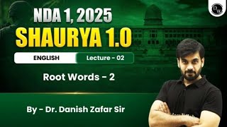 Root Words 02  Shaurya NDA 10 2025  By Danish Sir [upl. by Idahs829]