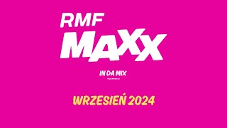 RMF MAXX In Da Mix  Wrzesień 2024 [upl. by Georgeanne]