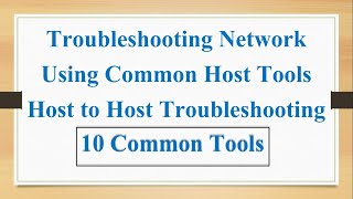 Network Host to Host Troubleshooting 10 Common Tools ipconfig all flushdns regidterdns renew [upl. by Polloch]