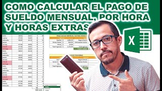 ¿Cómo realizar una planilla de pago de sueldo mensual o por hora mas cálculo de horas extras [upl. by Nagyam238]