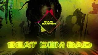 Buju Banton  Beat Dem Bad Official Audio  Upside Down 2020 [upl. by Ardekal]