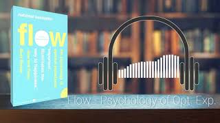 Flow The Psychology of Optimal Experience  Mihaly Csikszentmihalyi  Short Summary Audiobook [upl. by Witherspoon]