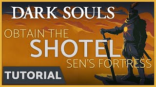 Dark Souls  How to get the Shotel in Sens Fortress [upl. by Catharine632]