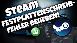 STEAM FESTPLATTENSCHREIBFEHLER BEHEBEN  Problemlösung 2024  Tutorial  Deutsch [upl. by Sells]