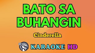 Bato Sa Buhangin KARAOKE by Cinderella 4K HD samsonites [upl. by Aihsile]