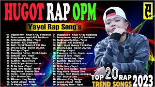 Ingatan Mo  Yayoi Rap Songs  OPM Rap Songs  Best HUGOT Rap Love Songs Trending 2023 [upl. by Hammock]