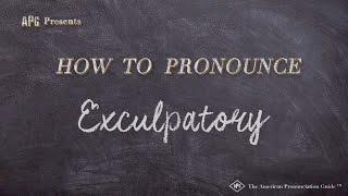 How to Pronounce Exculpatory Real Life Examples [upl. by Rozalin]