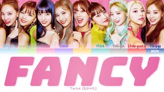 Twice 트와이스  Fancy Lyrics Color Coded HanRomEng [upl. by Werna]