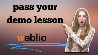 How to Ace Your Weblio Demo Lesson Top Tips for Success2024 [upl. by Nnyleahs]