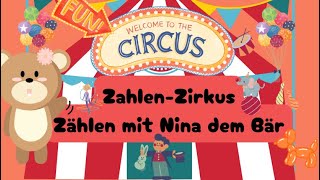 Kindergeschichte  Zahlen Zirkus Zählen mit Nina dem Bär  2024  deutsch   Kindergarten [upl. by Fanchon]