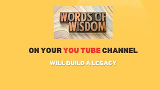 You Tube Legacy which includes WISDOM [upl. by Yssirk]