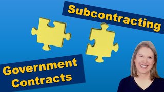 Subcontracting for Government Contracts A Complete Walkthrough [upl. by Wallford]