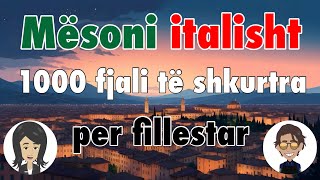 Meso italisht  Mëso 1000 fjali të shkurtra  per fillestar A1  A2 [upl. by Perpetua]