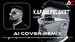 Lvbel C5  Off Benim Kafam Felaket Oldu Aşkım Aı Cover Remix  Ne Ne Ne [upl. by Nnaeilsel]