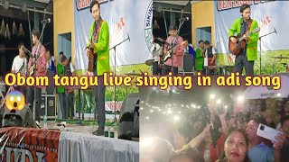 Obom tangu live performance in aaloTesima sero Pete si adi song क्या आवाज है 😱 [upl. by Cusick]