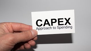 CapEx Approach to Spending [upl. by Hepsibah]