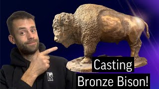 Casting a Bronze Bison sculpture  Lost Wax Casting [upl. by Nordgren]