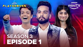 Playground Season 3 Episode 1 ft CarryMinati Elvish Yadav Techno Gamerz Mortal  Amazon miniTV [upl. by Garate]