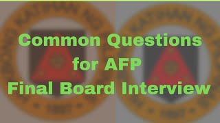 Common Questions for AFP Board Interview ARMYNAVYMARINE [upl. by Panter913]