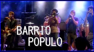 BARRIO POPULO en concert live version longue [upl. by Nala]