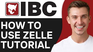 How To Use Zelle With IBC Bank  Easy amp Fast [upl. by Orelee]