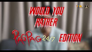 Would you Rather PAGPAG 247 EDITION I NOW SHOWING IN CINEMAS [upl. by Notxed]