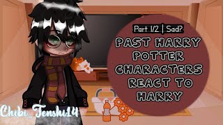 Past Harry Potter characters react to Harry Part 12  Sad  HP [upl. by Beal769]