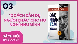 Sách nói Đắc Nhân Tâm Phần 3  Nguyễn Hiến Lê dịch  Thùy Uyên [upl. by Ecirtahs63]