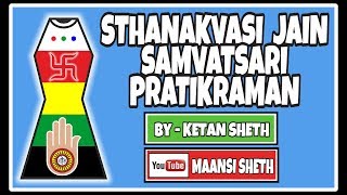 Sthanakvasi Jain Samvatsari Pratikraman By  Ketan Sheth [upl. by Sylvester768]