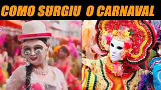 VOCÊ SABIA COMO SURGIU O CARNAVAL E SUA HISTORIA [upl. by Dronski320]