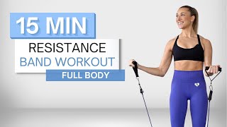 15 min RESISTANCE BAND WORKOUT  Full Body Routine  No Repeats [upl. by Nnav]