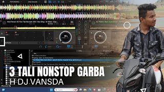 3 TALI 2024NONSTOP GARBAH DJ VANSDA [upl. by Erolyat]