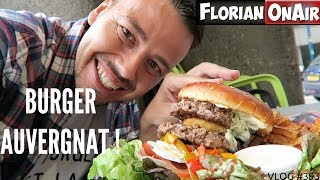 Un GIGANTESQUE BURGER AUVERGNAT à ClermontFerrand  VLOG 393 [upl. by Imhskal]