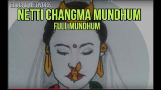 NETI PHUNGWA CHANGMA FULL MUNDHUM II नेती फुङवा चाङमा मुन्धुम [upl. by Wendall]