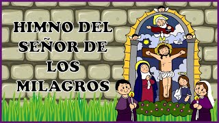 HIMNO SEÑOR DE LOS MILAGROS PARA NIÑOS [upl. by Letnohs]